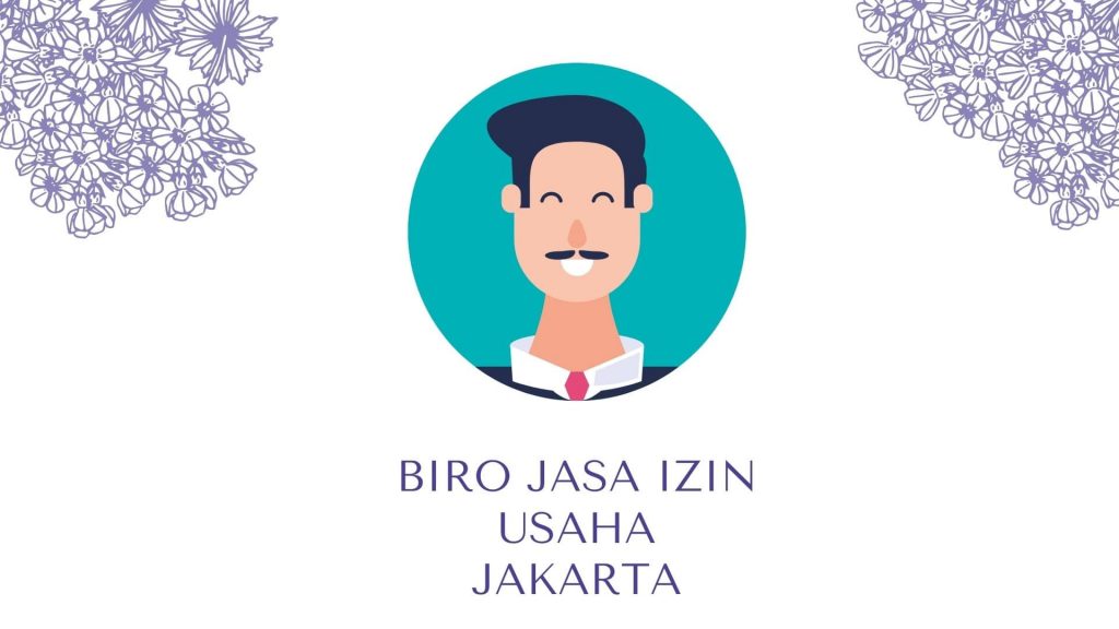 Biro Jasa Izin Usaha Jakarta
